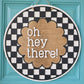 Oh, Hey There Checkered Door Hanger