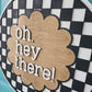 Oh, Hey There Checkered Door Hanger