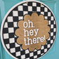 Oh, Hey There Checkered Door Hanger