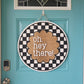 Oh, Hey There Checkered Door Hanger