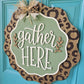 Gather Here Fall Leopard Door Hanger
