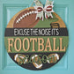 Excuse the Noise It's Football Season Door Hanger