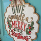Merry Little Christmas Plaque Door Hanger