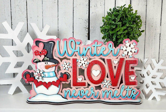 Winter Love Never Melts Standing Sign
