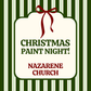 Christmas Paint Night!- Nazarene Church