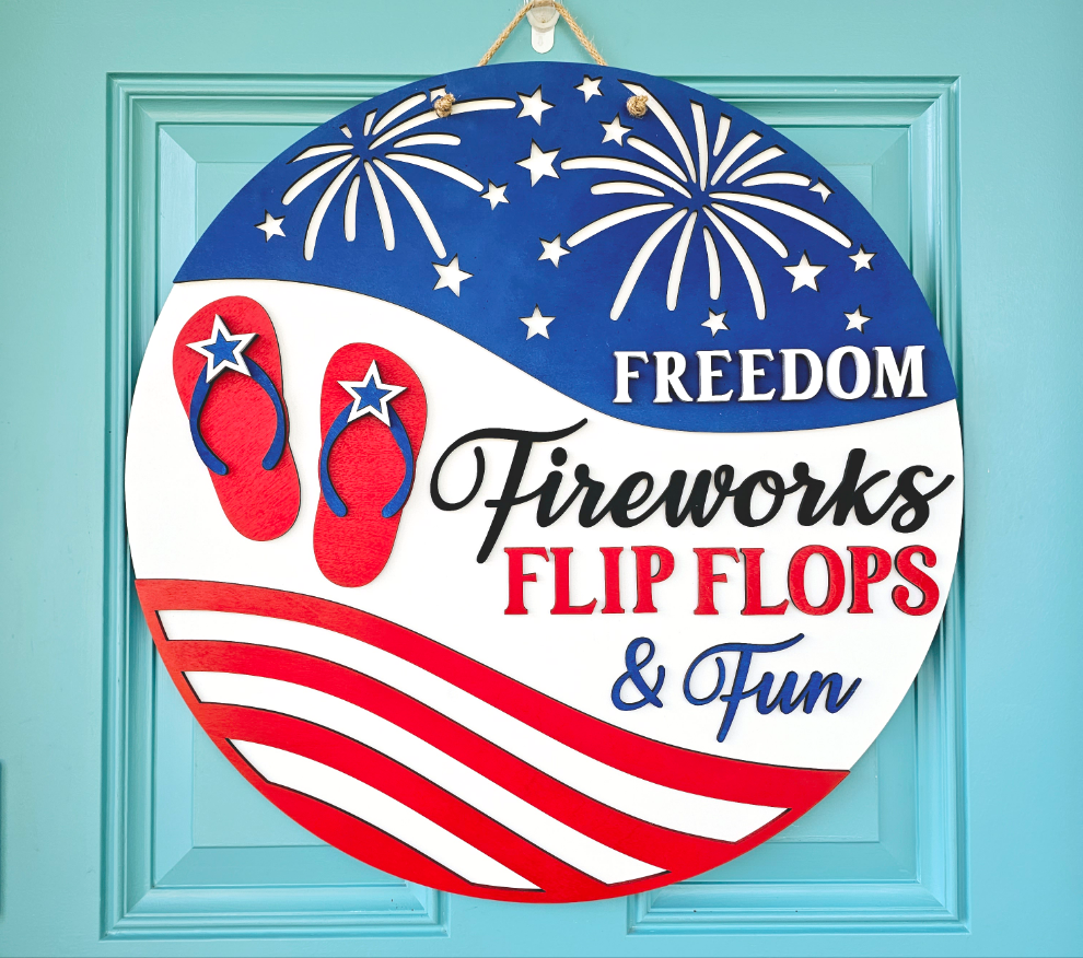 Freedom, Fireworks, Flip Flops & Fun Door Hanger