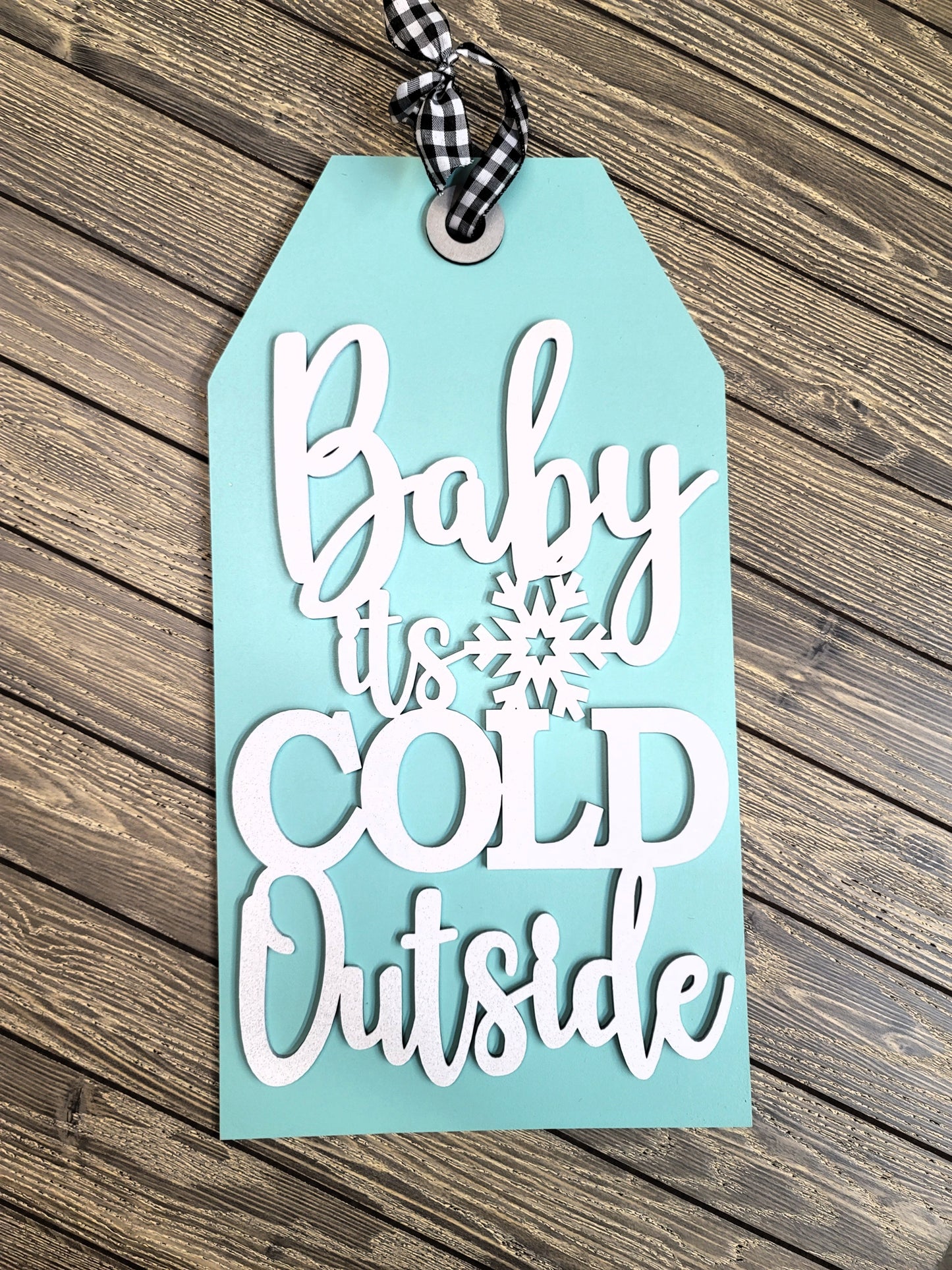 Baby Its Cold Outside Tag Door Hanger