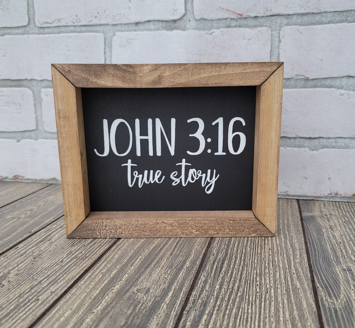 John 3:16 True Story Sign