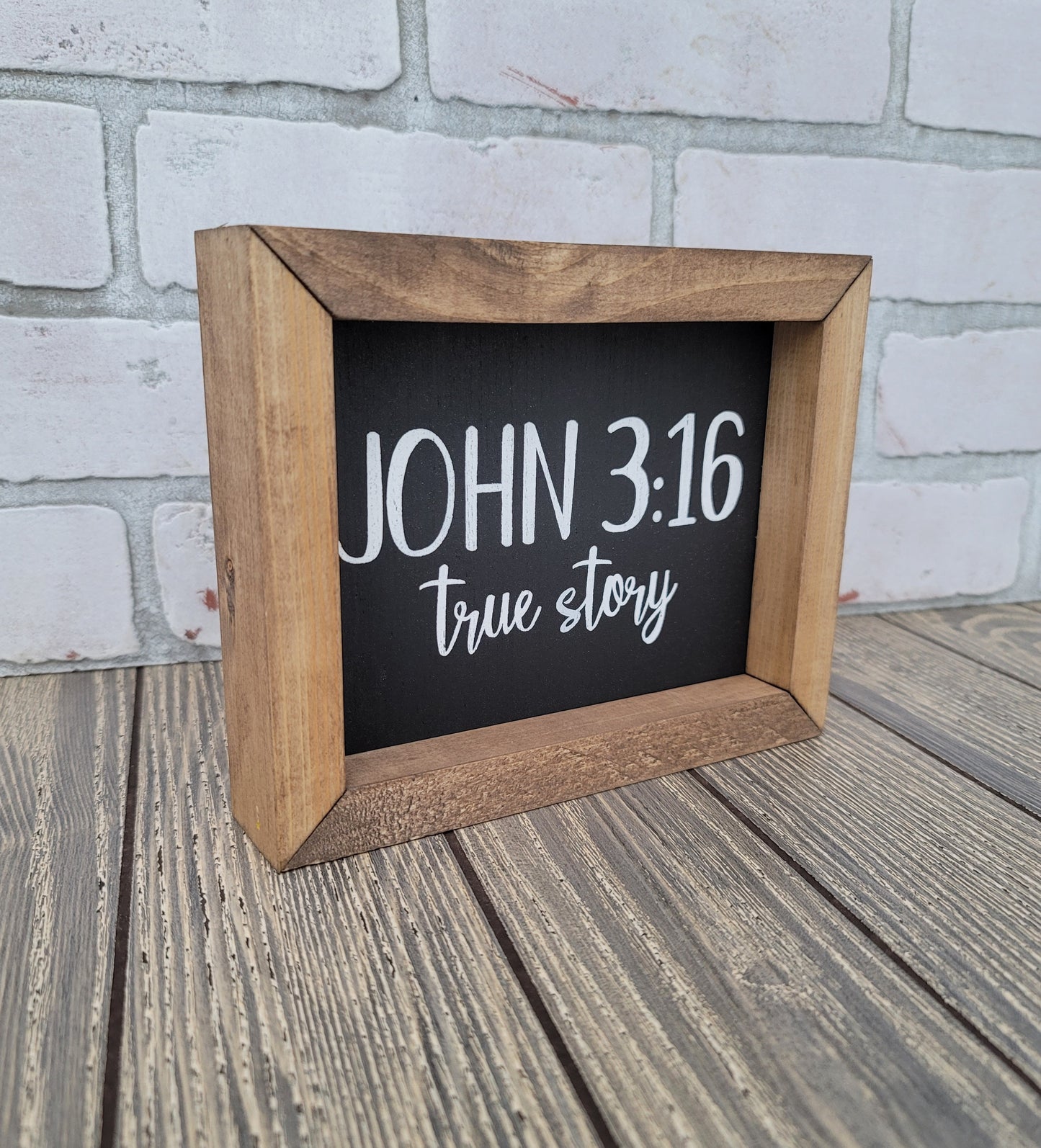 John 3:16 True Story Sign