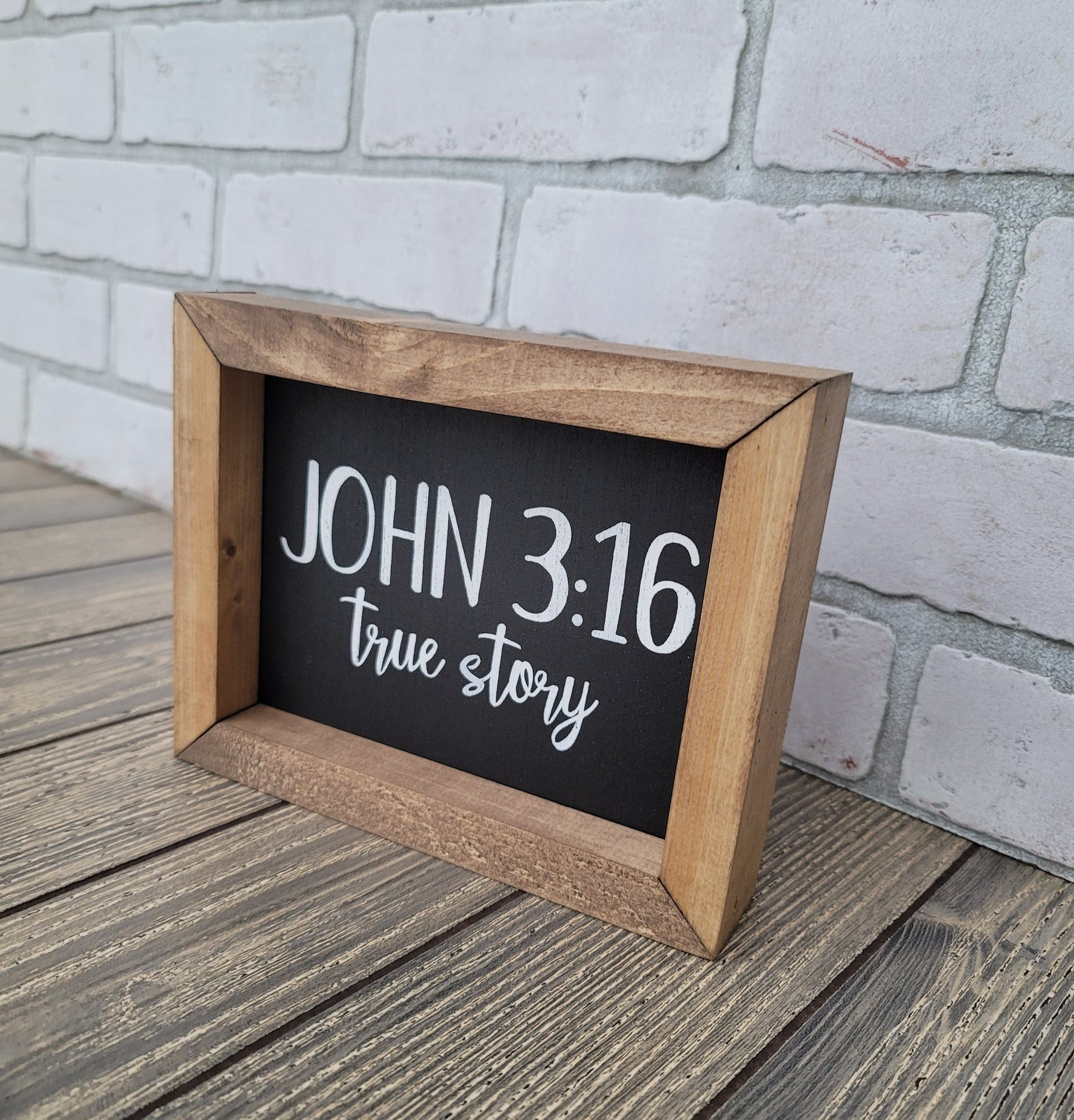 John 3:16 True Story Sign