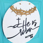 He is Risen Matthew 28-6 Door Hanger