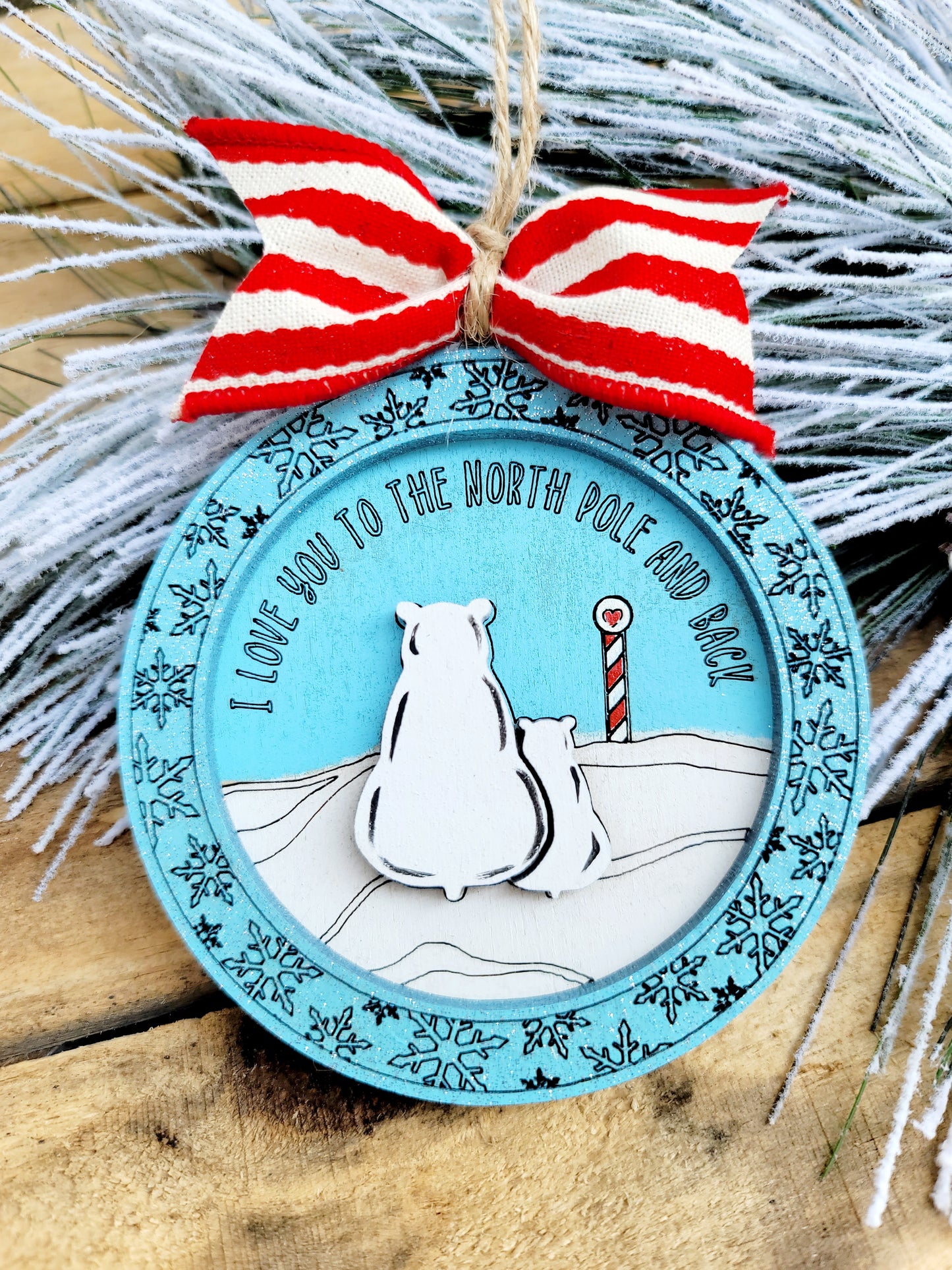 I love you to the North Pole & Back Ornament