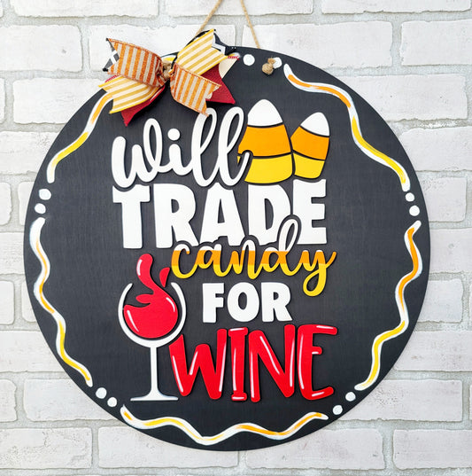 Will Trade Candy for Wine Door Hanger- wholesale