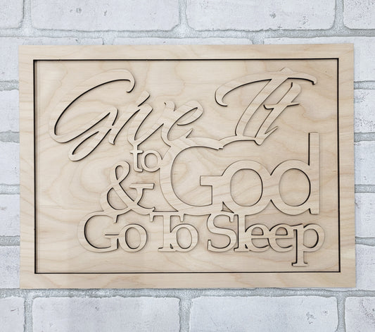 Give it to God & Go to Sleep Sign-wholesale