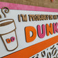 Dunkin' Door Hanger