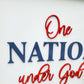 One Nation Under God Sign