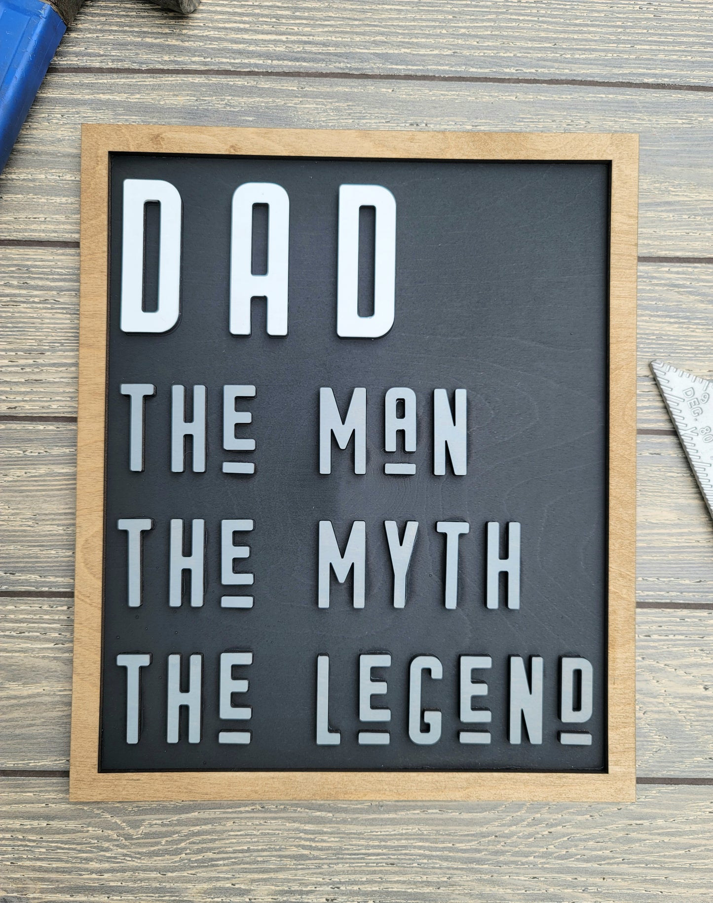 Dad-The Man The Myth The Legend Sign