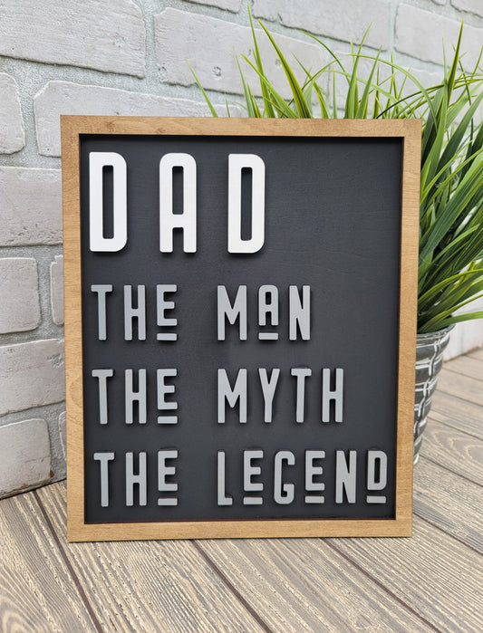 Dad-The Man The Myth The Legend Sign