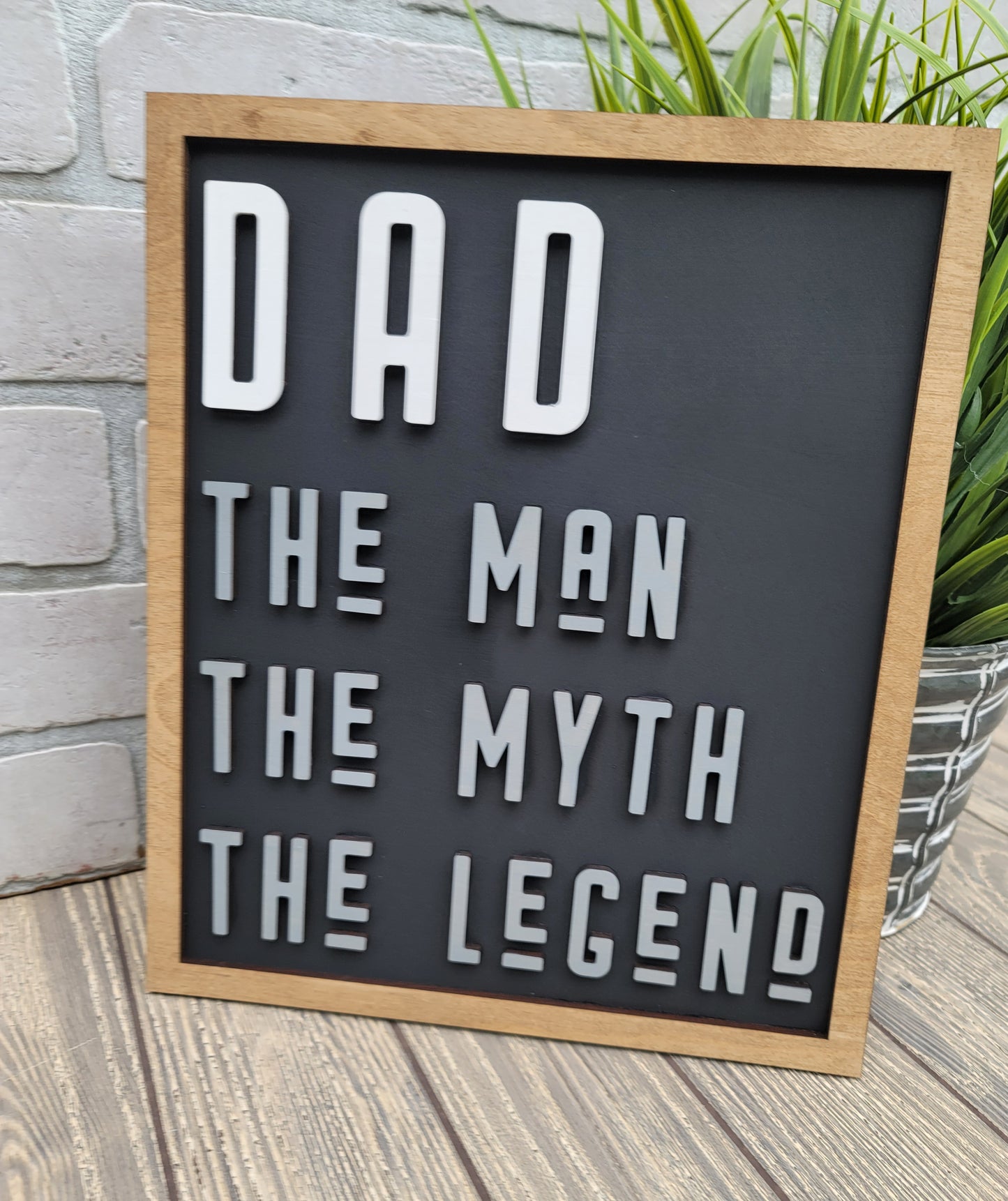 Dad-The Man The Myth The Legend Sign