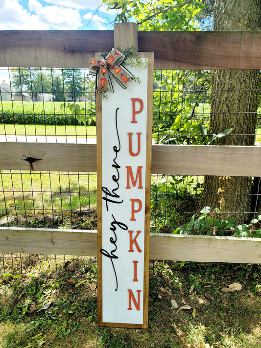 Hey There Pumpkin Porch Leaner