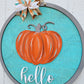 Hello Pumpkin Fall Feels Door Hanger