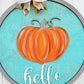 Hello Pumpkin Fall Feels Door Hanger