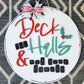 Deck the Halls Not Your Family Door Hanger