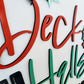 Deck the Halls Not Your Family Door Hanger