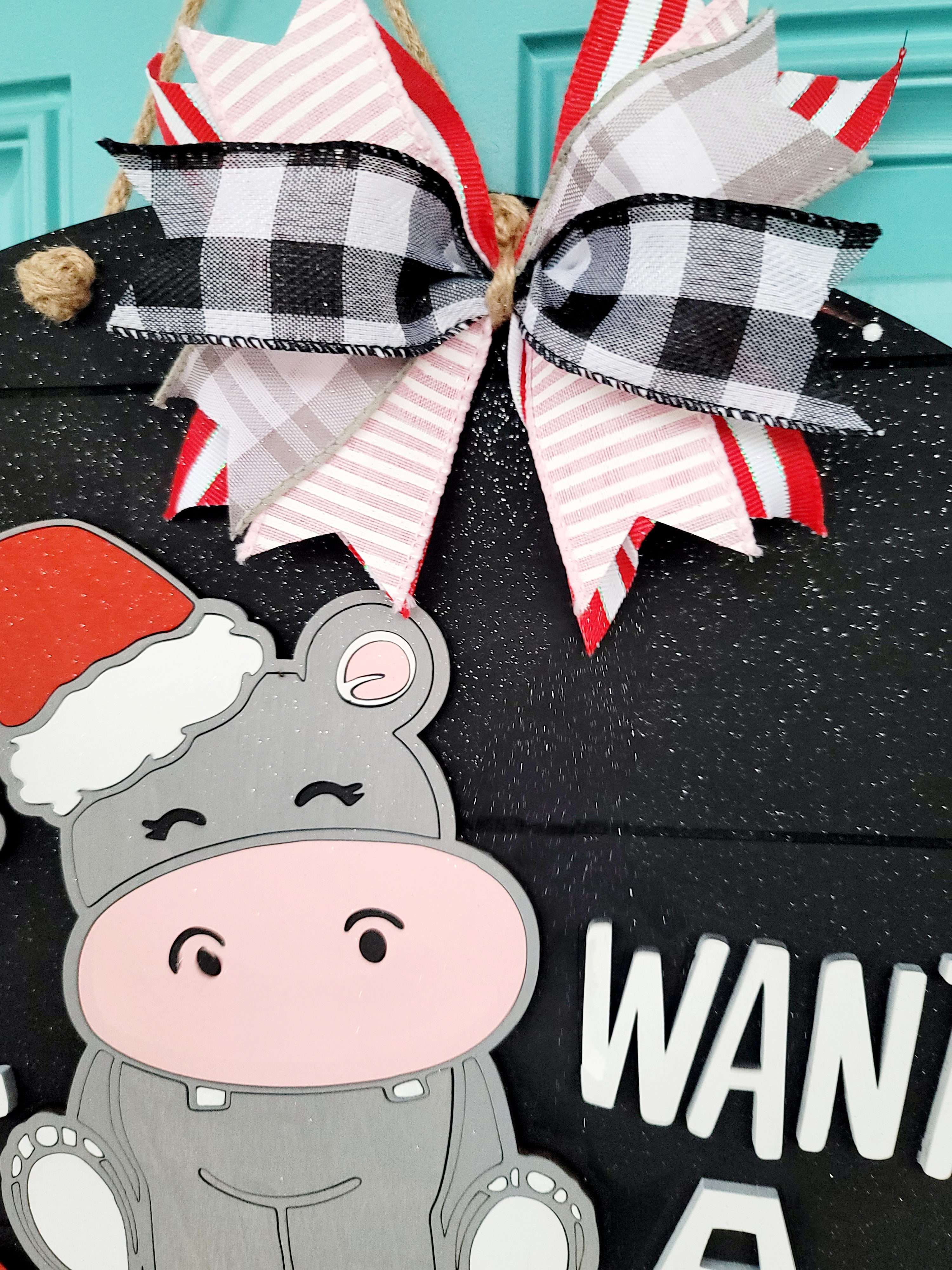 I want a Hippo for Christmas Door Hanger – Teal Moon Creations