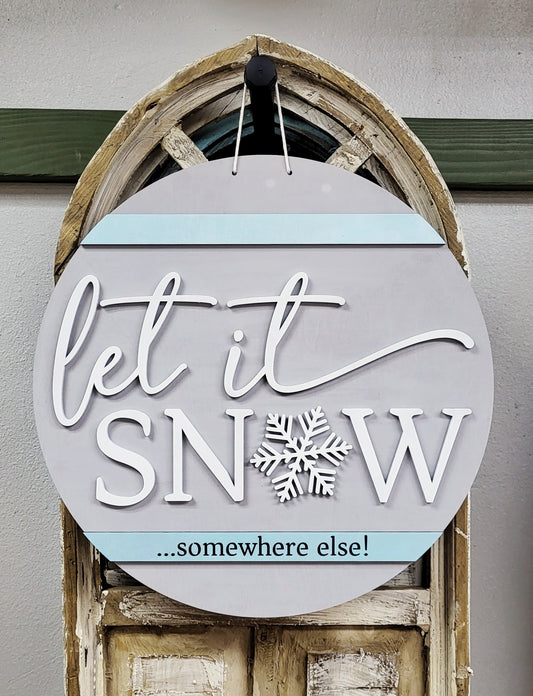 Let It Snow Somewhere Else Door Hanger- wholesale