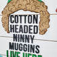 Cotton Headed Ninny Muggins Door Hanger