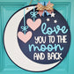 Love you to the Moon & Back Door Hanger