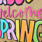 Welcome Spring Flowers Door Hanger
