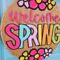 Welcome Spring Flowers Door Hanger