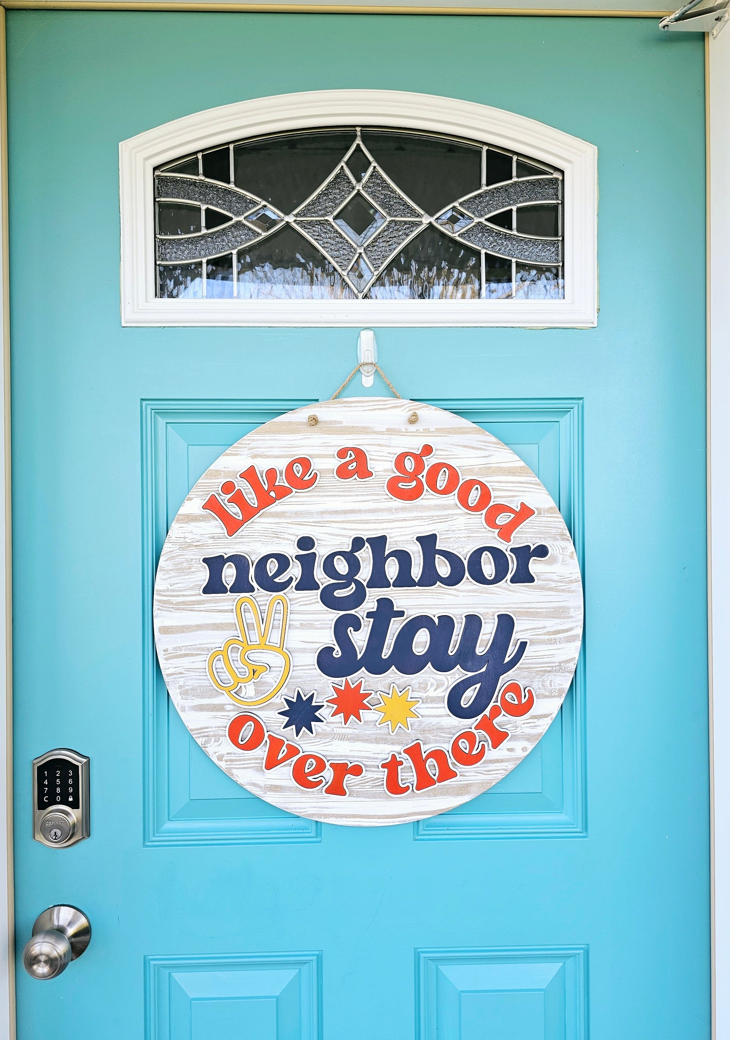 Like a good neighbor stay over there Door Hanger