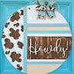 Howdy Cow Print Door Hanger