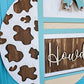 Howdy Cow Print Door Hanger