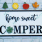 Interchangeable Home Sweet Camper