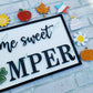 Interchangeable Home Sweet Camper