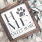 Home Sweet Home | Paw Print | Pet Lover Sign