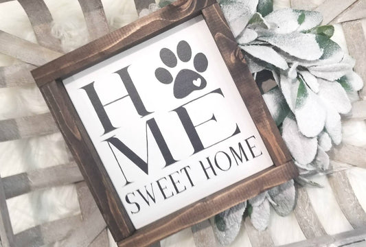 Home Sweet Home | Paw Print | Pet Lover Sign