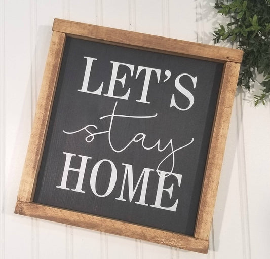 Let's Stay Home | Farmhouse Decor