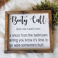 Booty Call Sign | Bathroom Humor | Funny Signs