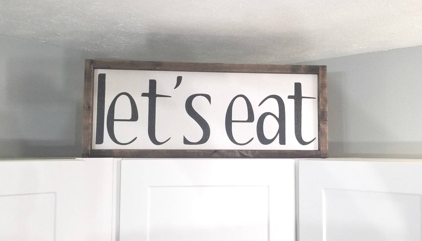 Let's Eat Farmhouse Sign