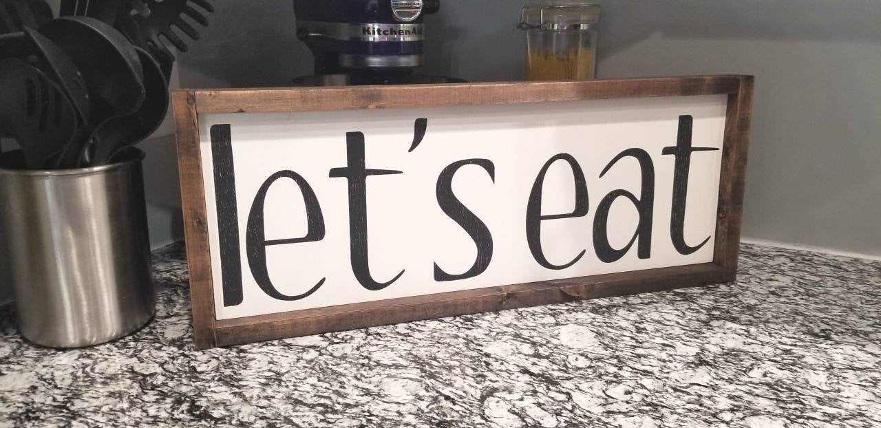 Let's Eat Farmhouse Sign