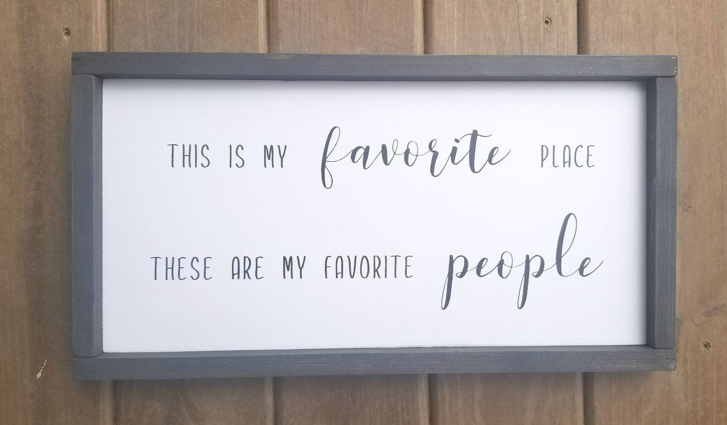 This Is My Favorite Place | These Are My Favorite People | Rustic Framed Sign