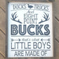 Ducks Trucks & Eight Point Bucks | That's What Little Boys Are Made Of | Nursery Sign | Boys Room Decor