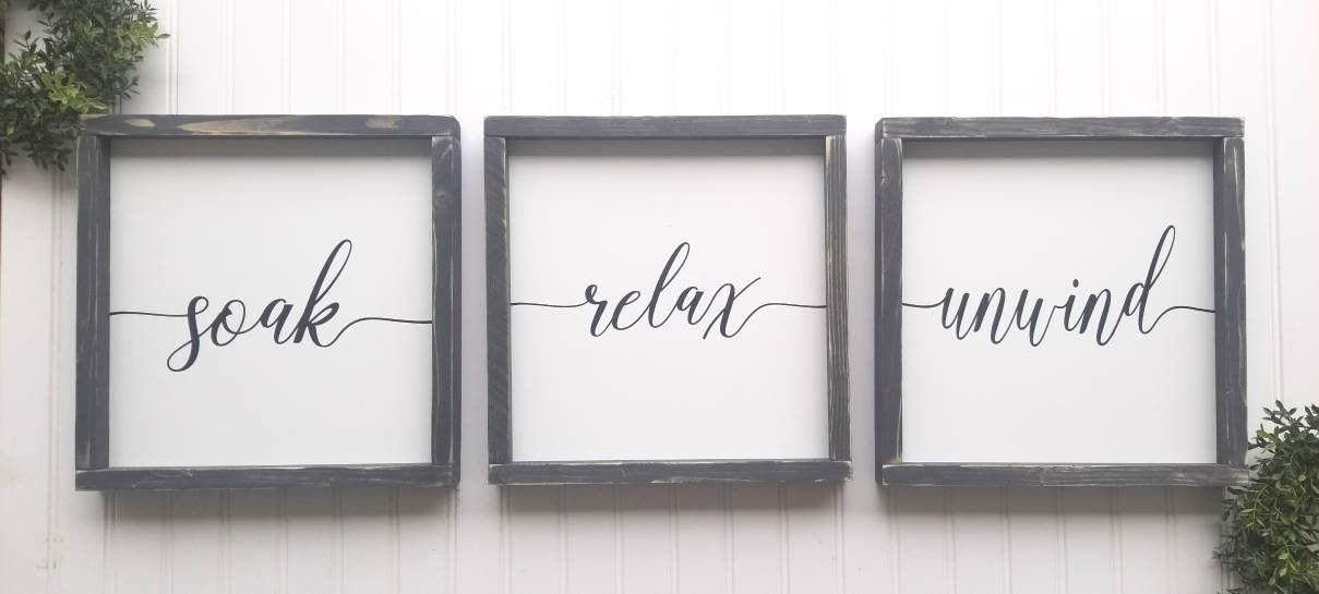 Soak Relax Unwind | Set of 3 Bathroom Signs