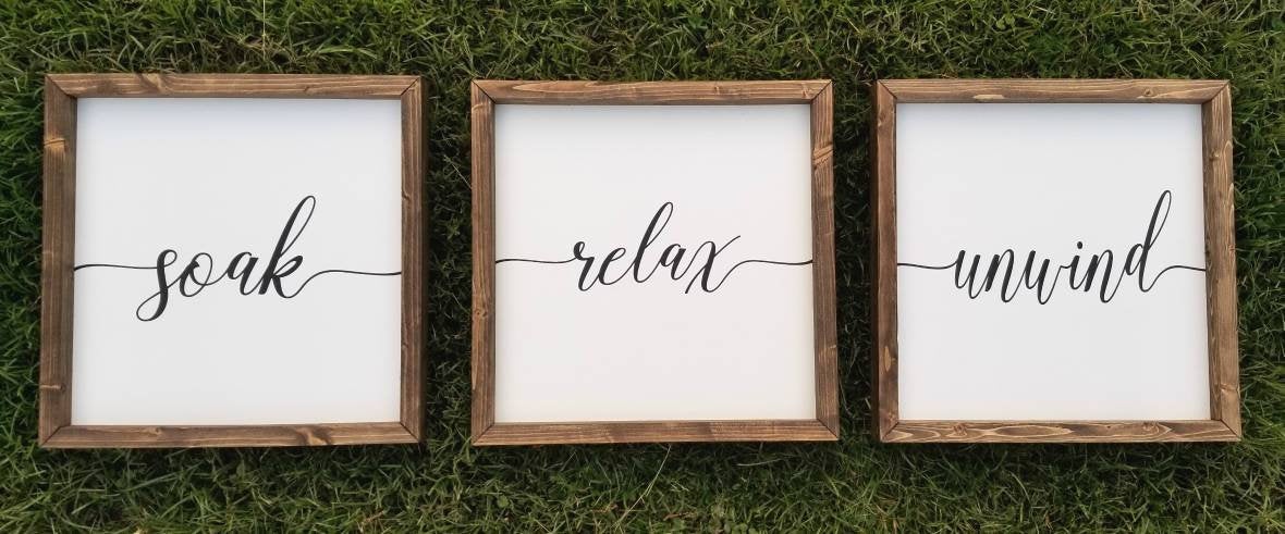 Soak Relax Unwind | Set of 3 Bathroom Signs